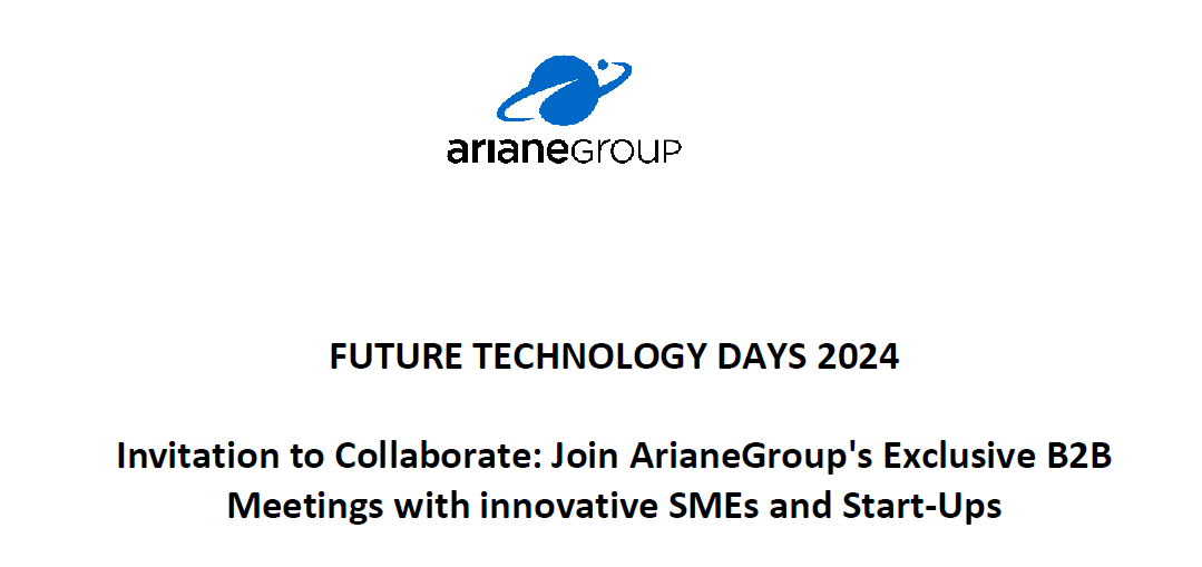 ARIANEGROUP: Join ArianeGroup's Exclusive B2B Meetings with innovative SMEs and Start-Ups