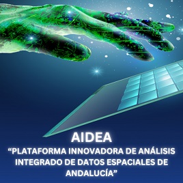 Consejería de Medio Ambiente, Sostenibilidad y Economía Azul: PLATAFORMA INNOVADORA DE ANÁLISIS INTEGRADO DE DATOS ESPACIALES DE ANDALUCÍA (AIDEA)